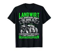 Farmer in TOP Condition ONLY 60 Years Old T-Shirt