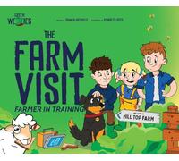 Farmer in Training: The Farm Visit