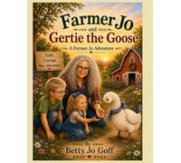 Farmer Jo and Gertie the Goose (Farmer Jo Series)