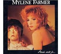 Farmer Mylene - Ainsi Soit Je...