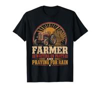 Farmer Waiting On Parts and Praying for Rain T-Shirt