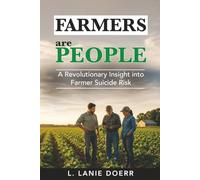 Farmers are People: A Revolutionary Insight into Farmer Suicide Risk