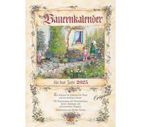 Farmer's Calendar 2025: Wall Calendar with Peasant Wisdom and Matching Pictures, DIN A3