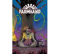Farmhand Volume 3: Roots of All Evil
