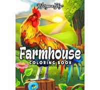 Farmhouse Coloring Book: Easy Countryside Designs with Cute Farm Animals, Beautiful Flowers and Relaxing Landscapes for Stress Relief and Relaxation