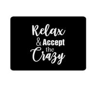 Farmhouse Metal Signs Outdoor Relax And Accept The Crazy Home Décor Aluminum Tin Signs for Men Indoor Dorm Art Poster Gift for Garden 10x14 Inch