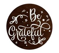 Farmhouse Metal Tin Sign Be Grateful Home Décor Metal Plaque for Outdoor Men Fence Art Poster Gift for Yard 9x9 Inch Round