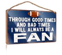 Farmhouse Wall Decor Signs Through Good Times And Bad, I'M Always A Fan Wooded Sign No Solociting Signs Backyard Decor(15X28CM)