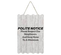 Farmhouse Wood Plank Hanging Sign Polite Notice Please Respect Our Neighbours And Keep Noise To A Minimum Wood Plaque Sign Quote Rustic Home Decor Signs for Dinning Room Cottage 8x12 Inch