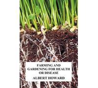 Farming and Gardening for Health or Disease