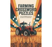 Farming Crossword Puzzles: 60 Medium Crosswords for Adults | Explore Farm Life, Animals, Crops & Tools | Calm, Educational Puzzles on Sustainability & Rural Living