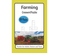 Farming Crossword Puzzles: Crossword Puzzles with Easy to Read Print about Farming, Agriculture, Livestock and More |6x9 inches,120 pages | 50+ Puzzles... Gift for Vacations, Holidays and Relaxation.