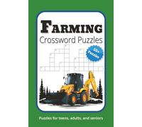 Farming Crossword Puzzles: Crossword Puzzles with easy to read print about Farming, Farm Animals and more | 6x9 inches, 120 pages | 55+ puzzles ... Gift for Vacations, Holidays and Relaxation
