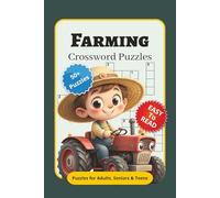 Farming Crossword Puzzles: Crossword Puzzles with Easy to Read Print about Farming, Farm Animals, Crops and More | 6x9 inches, 120 pages | 50+ Puzzles ... Gift for Vacations, Holidays and Relaxation