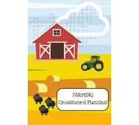 Farming Crossword Puzzles: Crossword Puzzles with Easy to Read Print about Farms, Farm Animals, and More |6x9 inches, 120 pages | 50+ Puzzles … Gift for Vacations, Holidays, and Relaxation