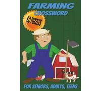 Farming Crossword: puzzles with easy-to-read print about farm life, ranching, crops and more. | 6x9 inches | 120 pages | 60 puzzles...gift for ... vacations, relaxation (Farming puzzle books)