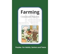 Farming Crosword Puzzles: Crossword Puzzles with Easy to Read Print about Farming and Agriculture | 6x9 inches, 120 pages | Over 50 Puzzles