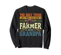 Farming Farmer Grandpa Tractor Vintage Retro The Only Thing Sweatshirt