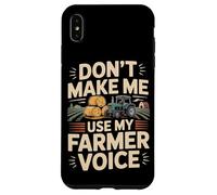 Farming Farmer Tractor Don't Make Me Use My Farmer Voice Case for iPhone XS Max