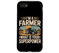 Farming Farmer Tractor I'm A Farmer What Is Your Superpower Case for iPhone SE (2020) / 7/8