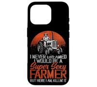 Farming Farmer Tractor Retro Vintage I Never Dreamed I Would Case for iPhone 16 Pro