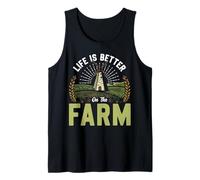 Farming Farmer Vintage Life is Better On The Farm Tank Top