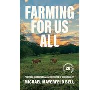 Farming for Us All: Practical Agriculture and the Cultivation of Sustainability (Rural Studies)