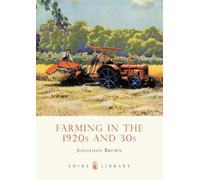Farming in the 1920s and 30s