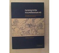 Farming in the First Millennium Ad: British Agriculture Between Julius Caesar And William The Conqueror