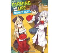 Farming Life in Another World Volume 3 (Farming Life in Another World Series)