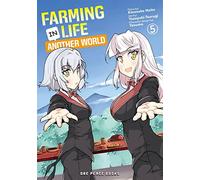 Farming Life in Another World Volume 5 (Farming Life in Another World Series)