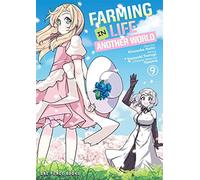 Farming Life in Another World Volume 9 (Farming Life in Another World Series)