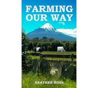 Farming Our Way