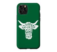 Farming Sorry We're Late The Cows Were Out Funny Farmer Case for iPhone 11 Pro