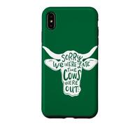 Farming Sorry We're Late The Cows Were Out Funny Farmer Case for iPhone XS Max