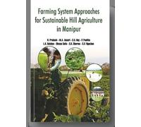 Farming System Approaches for Sustainable Hill Agriculture in Manipur
