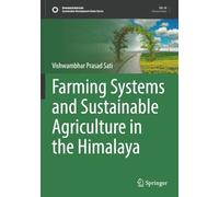 Farming Systems and Sustainable Agriculture in the Himalaya (Sustainable Development Goals Series)