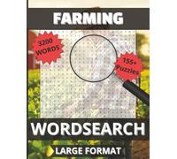 Farming Word Search: 3200 Agricultural Words | 155+ Large Print Puzzles for Relaxation & Learning | Solutions Included