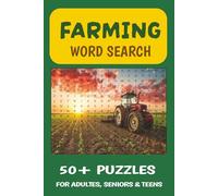 FARMING WORD SEARCH 50+ PUZZLES FOR ADULTES, SENIORS & TEENS: Relaxing Large Print Puzzle Book with Fun Farming Terms & Brain-Boosting Challenges