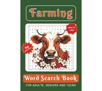 Farming Word Search Book: Word Searches with Easy to Read Print about Farming, Agriculture, Gardening and More| 6X9 inches, 122 Pages| 60 Puzzles for ... for Holidays, Vacations and Relaxing Time