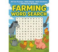 Farming Word Search for All Ages: 50 Large Print Puzzles: Relaxing Brain Games with 1000 Farm Words + Full Solutions - Fun & Educational for Kids, Adults & Seniors