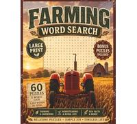 Farming Word Search: Large Print Puzzles Inspired by Seeds, Soil, and Simple Living | Relaxing Brain Games for Teens, Adults and Seniors| Over 60 ... Facts (Large Print Word Search Collection)