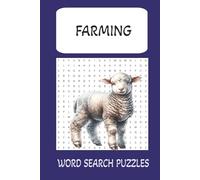 Farming Word Search Puzzle Book: Easy to read print about Farming tools and planting |6x9 inches, 110 pages, 50+ puzzles...