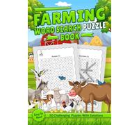 Farming Word Search Puzzle Book: Word Searches about Farm Animals, Crops & Plants, Tools & Equipment and More with Easy to Read Print | 50 Challenging Puzzles With Solutions