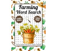 Farming Word Search Puzzles Book For Adults: 2200+ Themed Words, A Relaxing Farm Life Word Find For Seniors & Teens, Farmers Wordsearch Large Print With Solutions