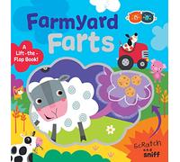 Scratch and Sniff Book: Fart Book - Lift The Flap Board Book | Farmyard Farts Scratch and Sniff Rhyming Board Book | Funny, Novelty book for boys and girls with REAL SMELLS!