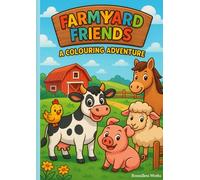 Farmyard Friends: A Colouring Adventure
