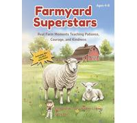 Farmyard Superstars: Coloring Farm Friends While Learning Patience, Courage & Kindness: A Social-Emotional Learning (SEL) Coloring & Activity Book ... Coloring Adventures for Growing Hearts)