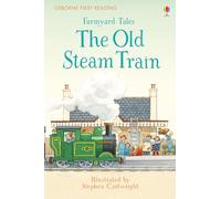 Farmyard Tales The Old Steam Train (First Reading): 1