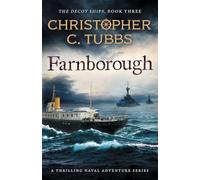 Farnborough: a thrilling historical WWI naval adventure: 3 (The Decoy Ships)